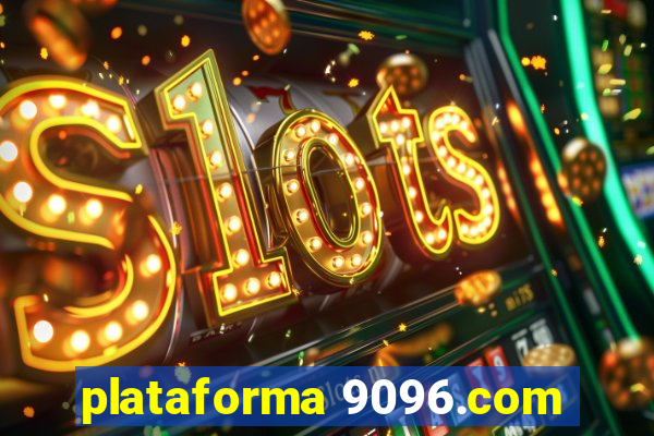 plataforma 9096.com